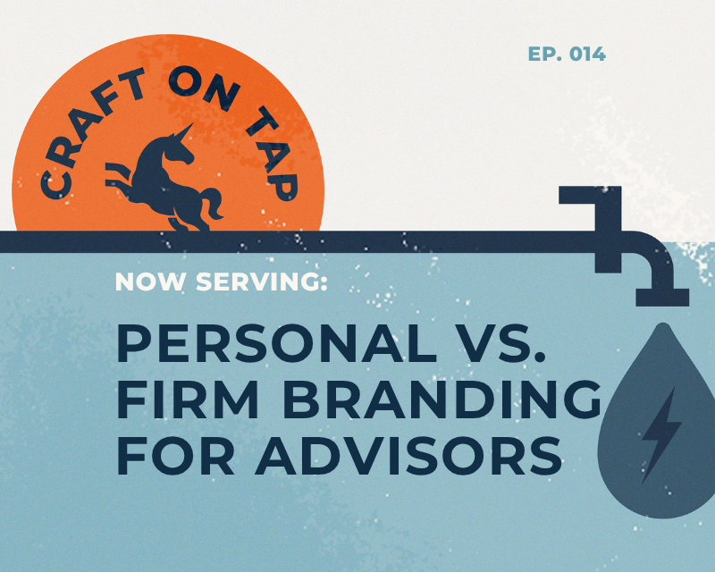 Personal vs firm branding: what should advisors focus on? | Ep 14