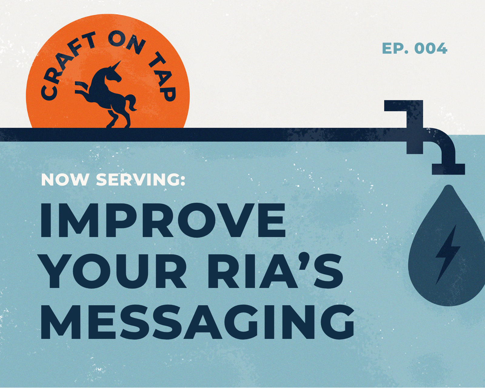 Why your financial advisory firm needs better messaging | Ep 4